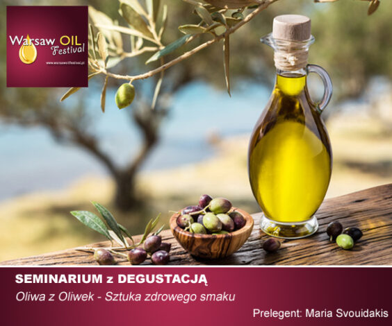 Olive oil how to produce and how to taste at Warsaw Oil Festival